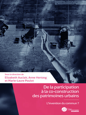 cover image of De la participation à la co-construction des patrimoines urbains